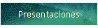 Presentaciones